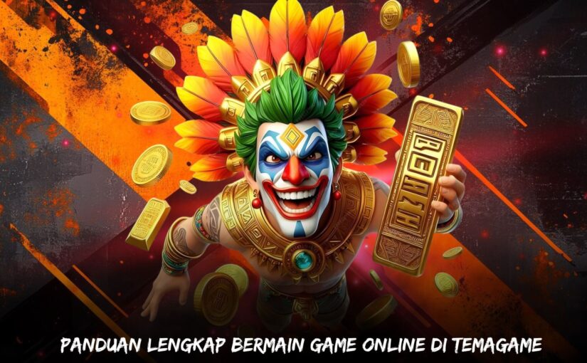 Panduan Lengkap Bermain Game Online di Temagame